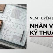 Tuyển dụng Nhân viên Kỹ thuật – Công ty Cổ phần Nội thất NEM