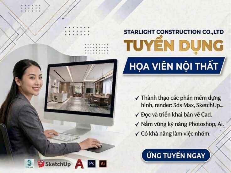 Tuyển dụng họa viên nội thất – StarLight Construction Co.,Ltd